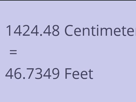 1424.48 CM TO FEET