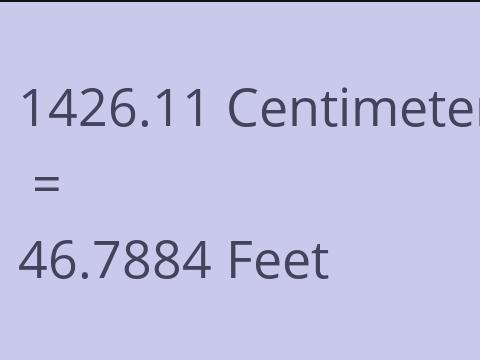 1426.11 CM TO FEET