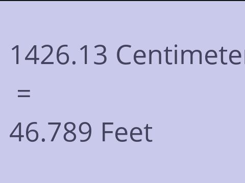 1426.13 CM TO FEET