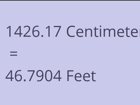 1426.17 CM TO FEET