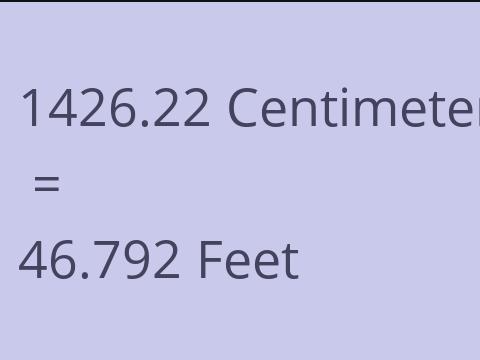 1426.22 CM TO FEET