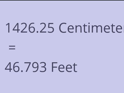 1426.25 CM TO FEET