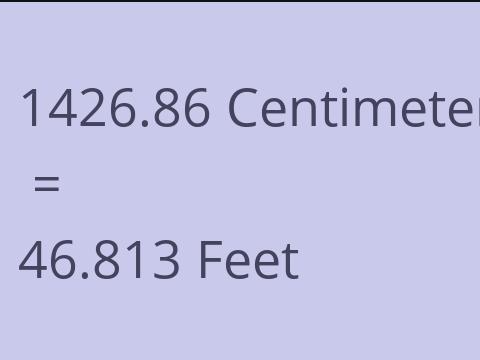 1426.86 CM TO FEET