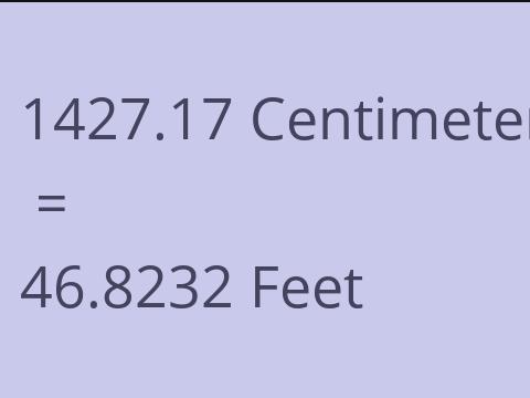 1427.17 CM TO FEET