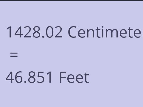 1428.02 CM TO FEET