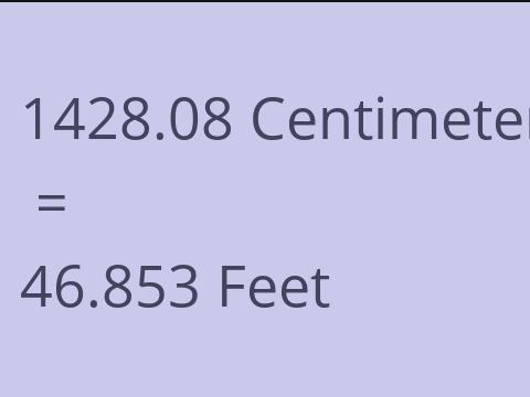 1428.08 CM TO FEET