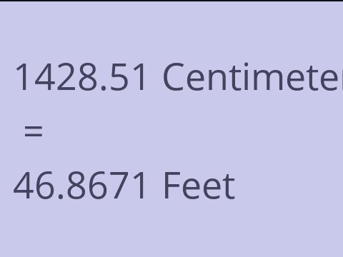 1428.51 CM TO FEET