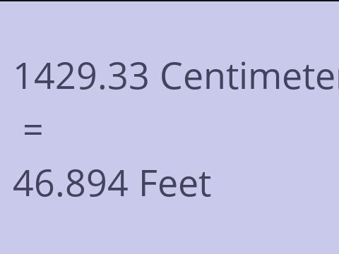 1429.33 CM TO FEET