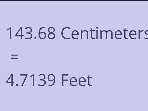 143.68 CM TO FEET