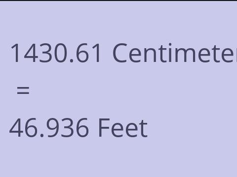 1430.61 CM TO FEET