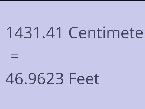 1431.41 CM TO FEET