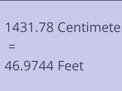 1431.78 CM TO FEET