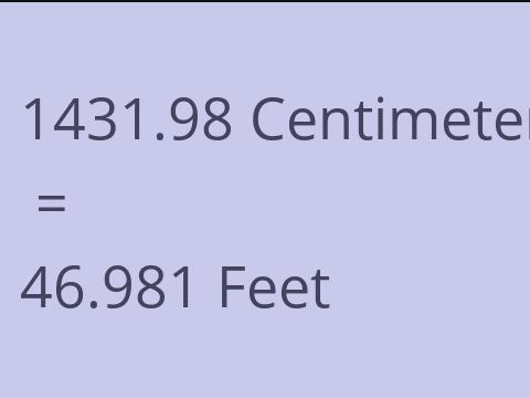 1431.98 CM TO FEET