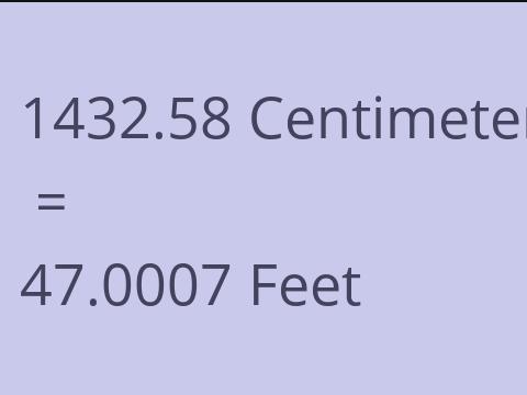 1432.58 CM TO FEET