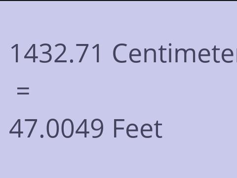 1432.71 CM TO FEET