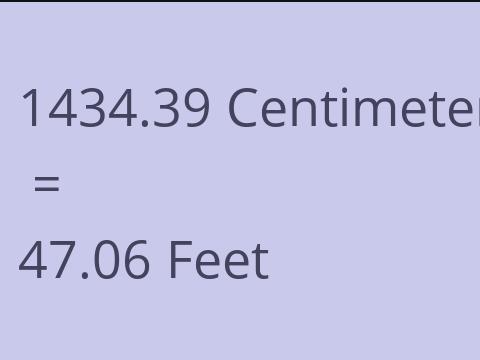 1434.39 CM TO FEET