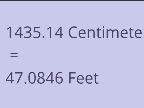 1435.14 CM TO FEET