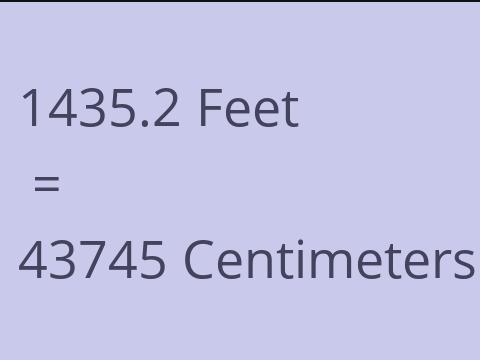 1435.2 FEET TO CM