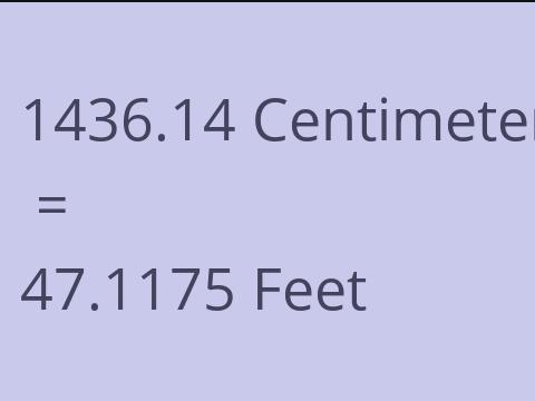 1436.14 CM TO FEET