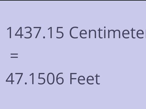 1437.15 CM TO FEET