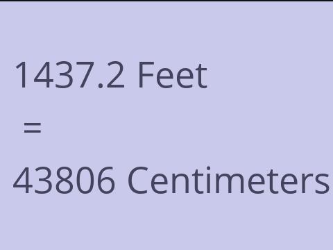 1437.2 FEET TO CM