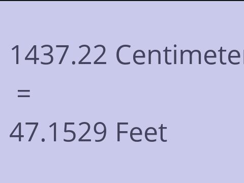 1437.22 CM TO FEET