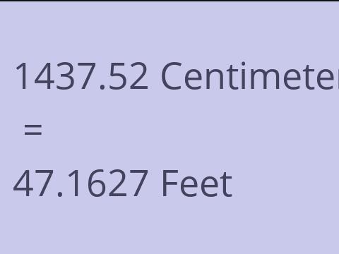 1437.52 CM TO FEET