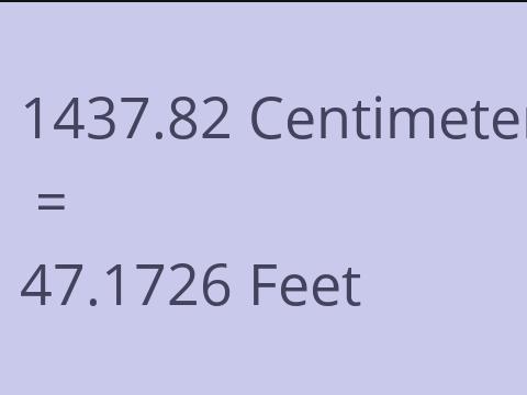 1437.82 CM TO FEET