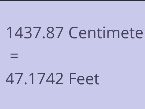 1437.87 CM TO FEET