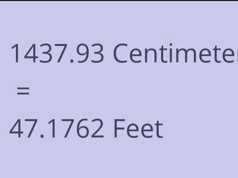 1437.93 CM TO FEET