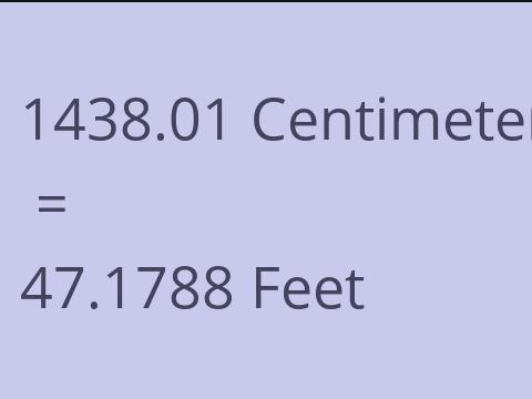 1438.01 CM TO FEET