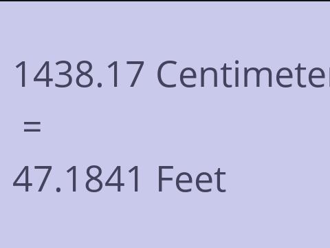 1438.17 CM TO FEET