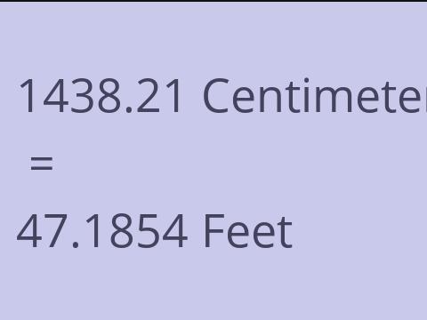 1438.21 CM TO FEET