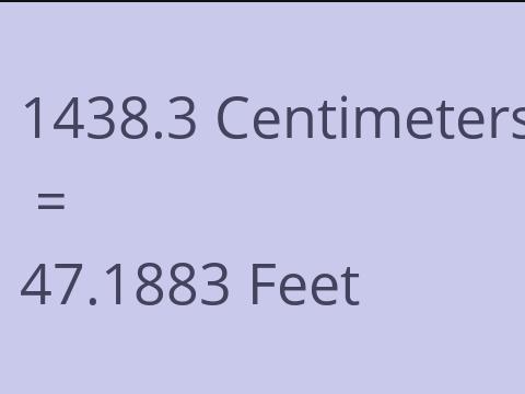 1438.3 CM TO FEET