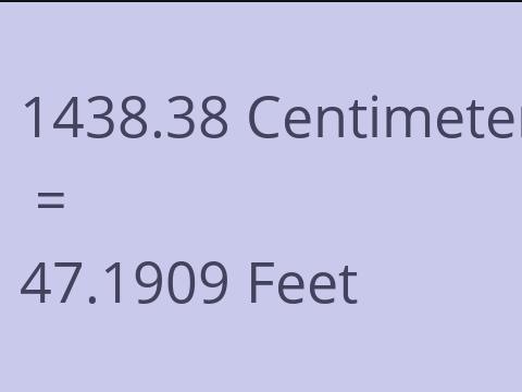 1438.38 CM TO FEET