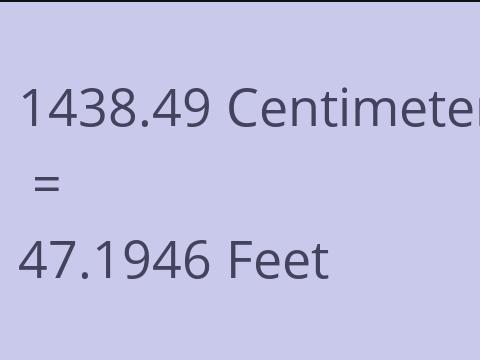 1438.49 CM TO FEET