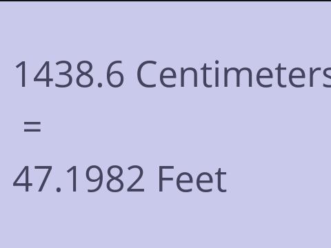 1438.6 CM TO FEET