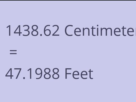 1438.62 CM TO FEET