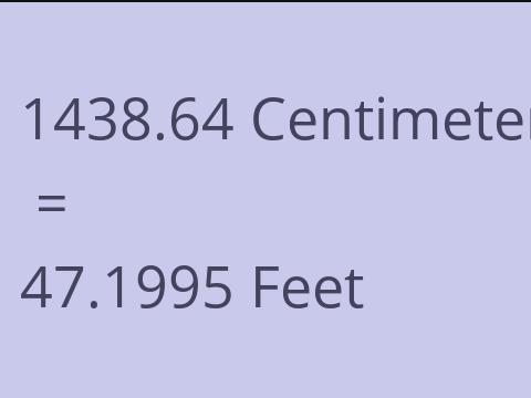 1438.64 CM TO FEET