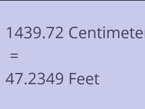 1439.72 CM TO FEET