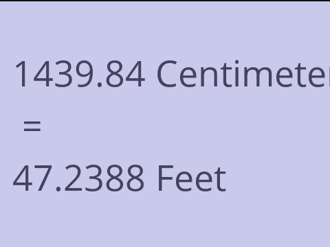 1439.84 CM TO FEET