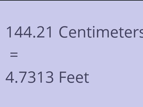 144.21 CM TO FEET