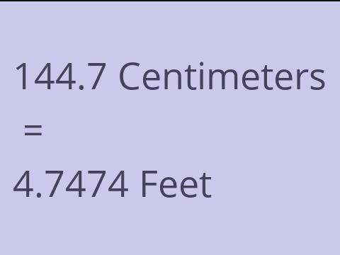 144.7 CM TO FEET