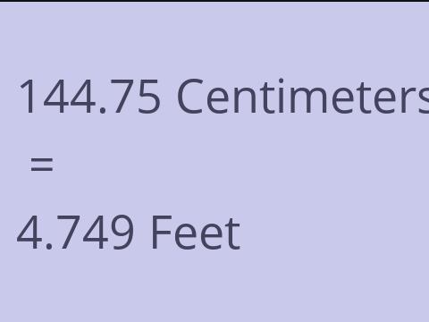 144.75 CM TO FEET