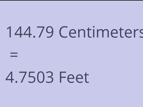 144.79 CM TO FEET