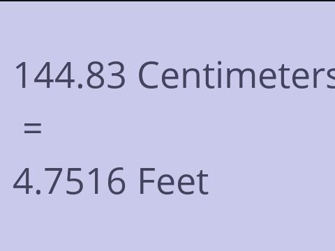 144.83 CM TO FEET