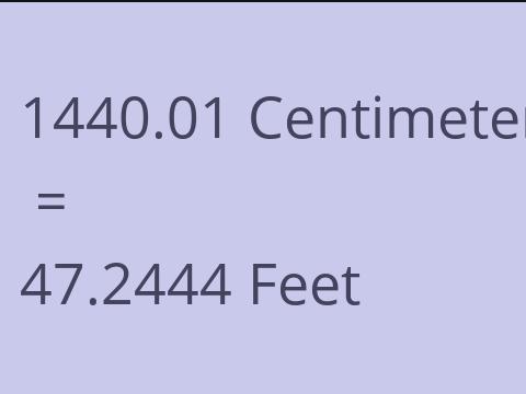 1440.01 CM TO FEET