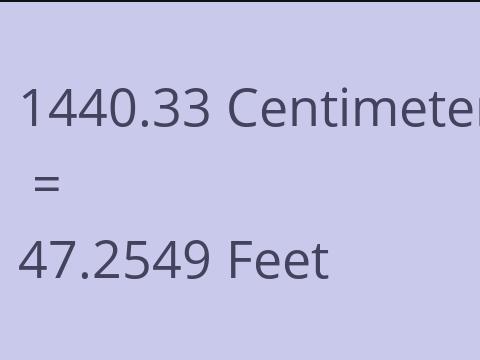 1440.33 CM TO FEET