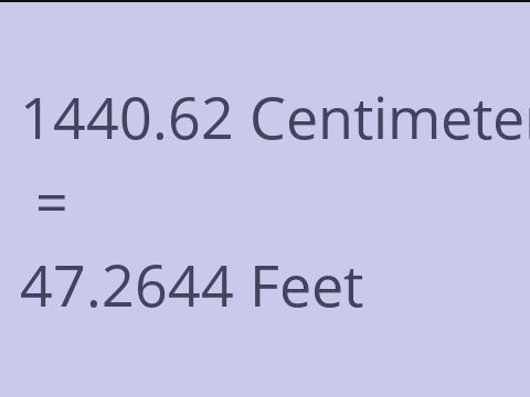 1440.62 CM TO FEET