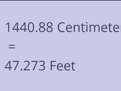 1440.88 CM TO FEET